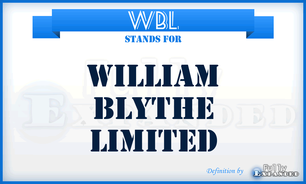 WBL - William Blythe Limited