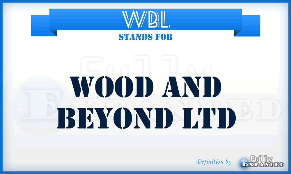 WBL - Wood and Beyond Ltd