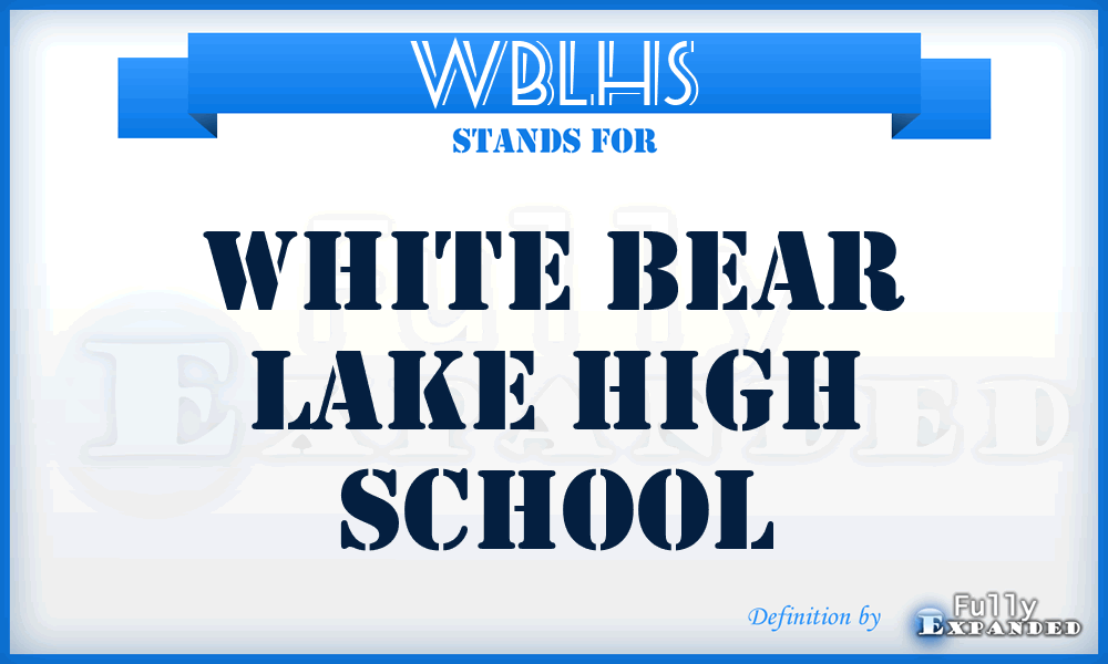 WBLHS - White Bear Lake High School