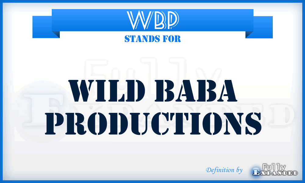 WBP - Wild Baba Productions