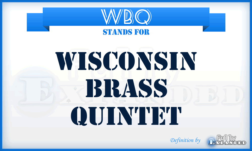 WBQ - Wisconsin Brass Quintet