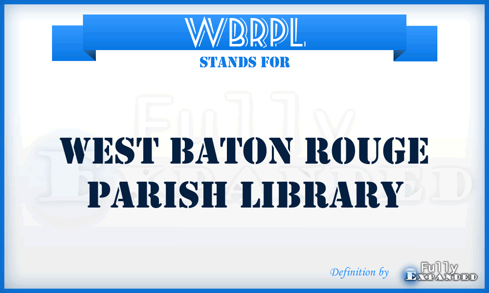 WBRPL - West Baton Rouge Parish Library