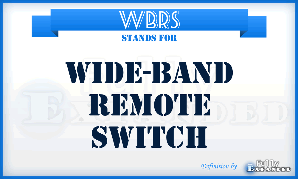 WBRS - wide-band remote switch
