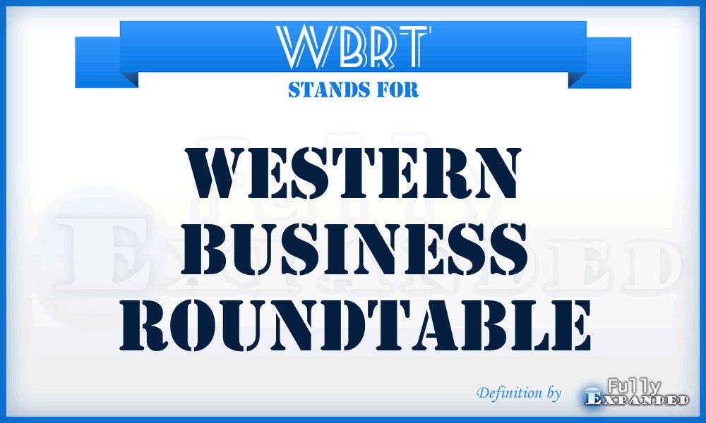 WBRT - Western Business RoundTable