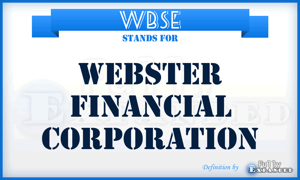 WBS^E - Webster Financial Corporation