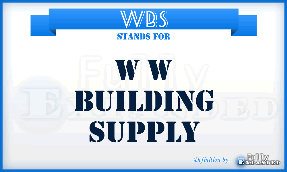 WBS - W w Building Supply