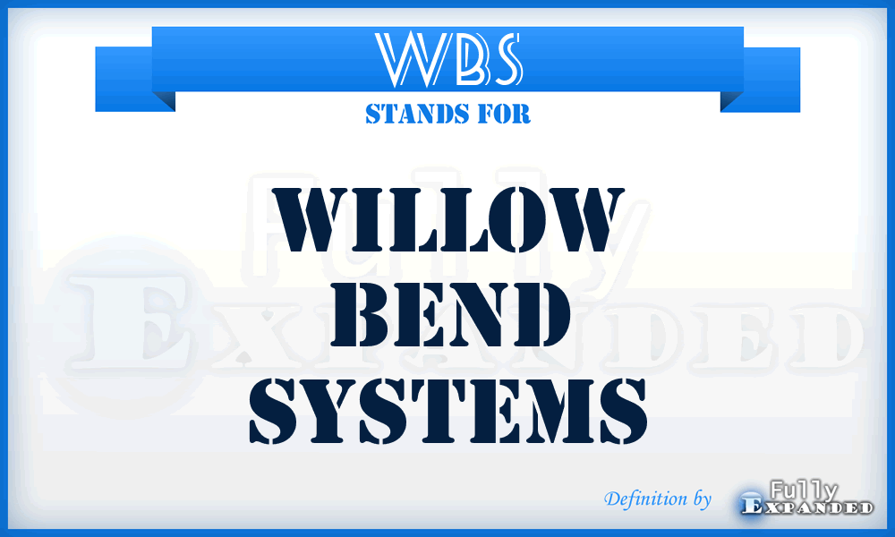 WBS - Willow Bend Systems