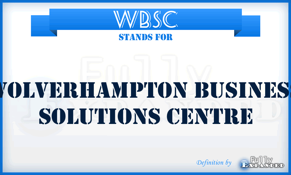 WBSC - Wolverhampton Business Solutions Centre