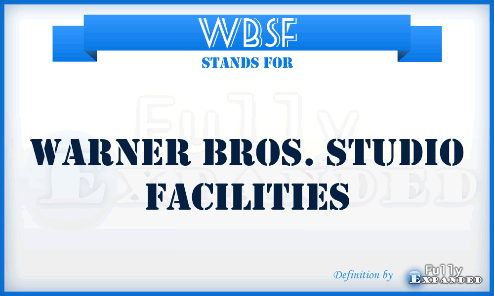 WBSF - Warner Bros. Studio Facilities