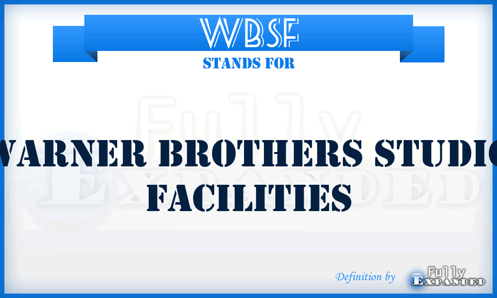 WBSF - Warner Brothers Studio Facilities