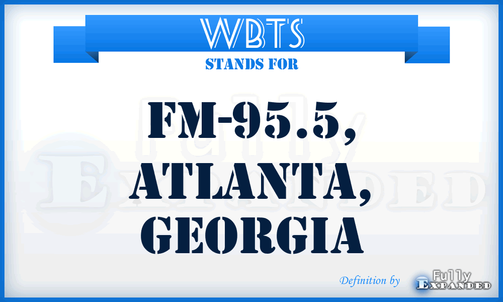 WBTS - FM-95.5, Atlanta, Georgia