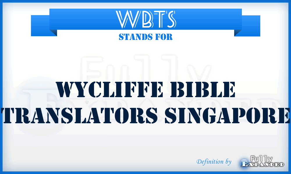 WBTS - Wycliffe Bible Translators Singapore
