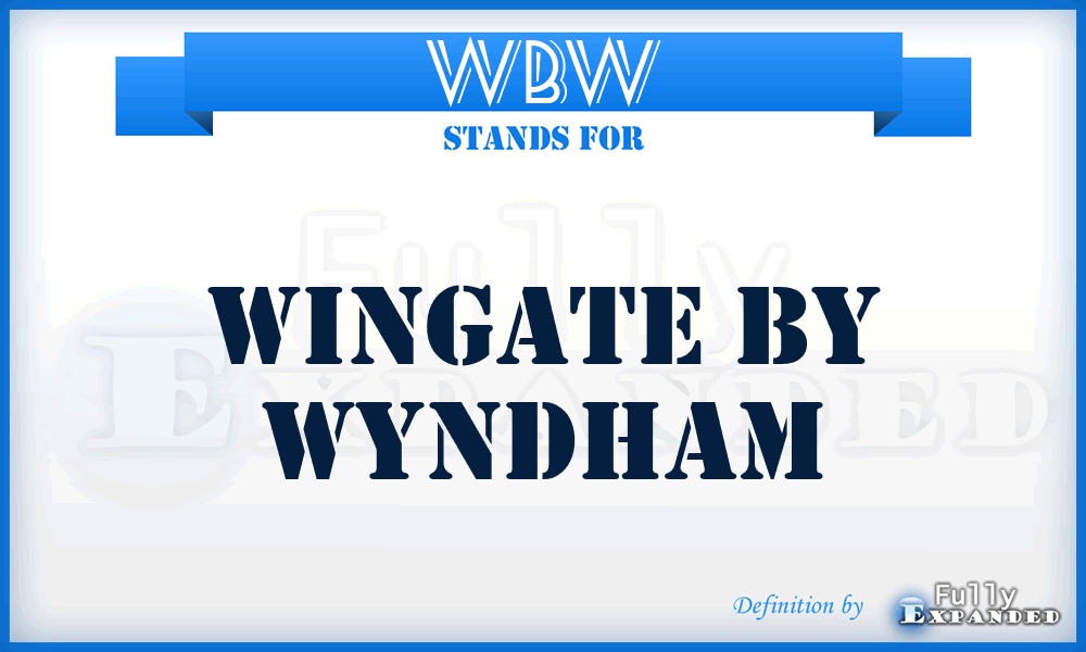 WBW - Wingate By Wyndham