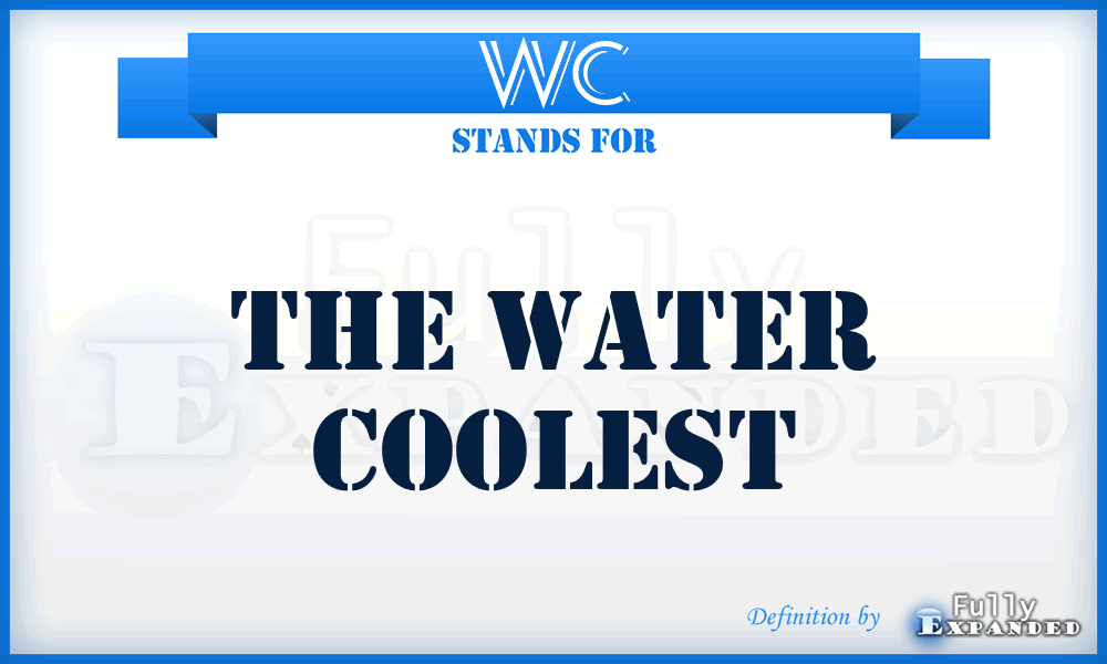 WC - The Water Coolest