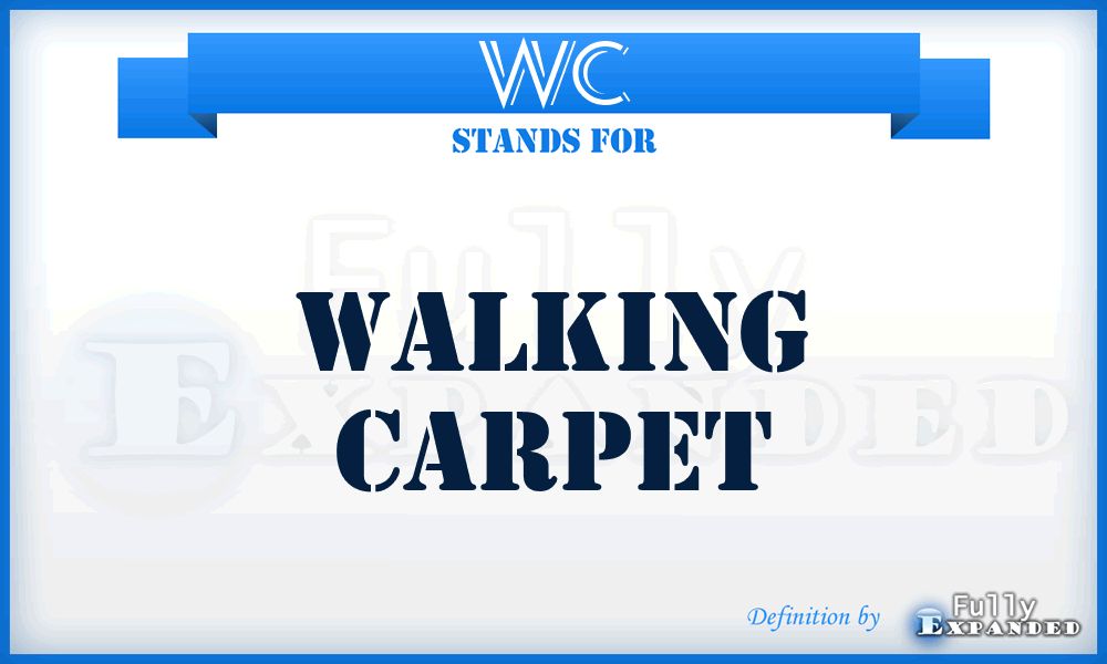 WC - Walking Carpet