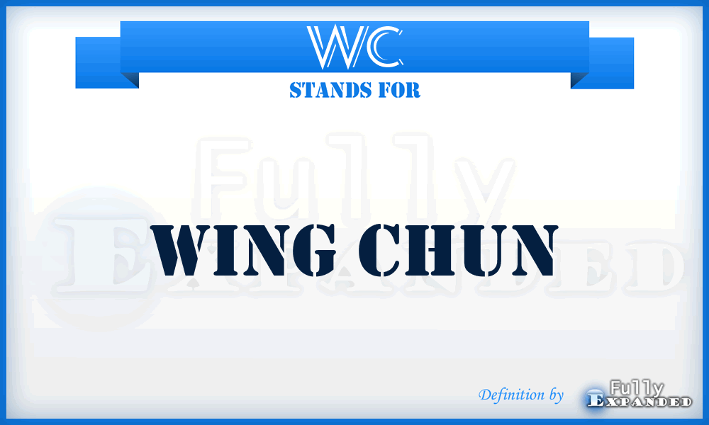 WC - Wing Chun