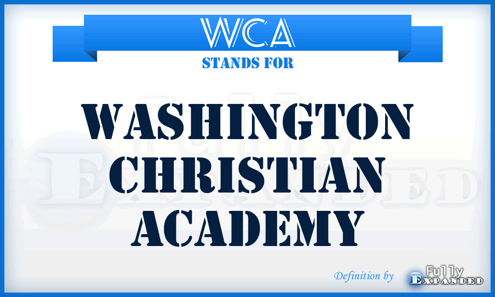 WCA - Washington Christian Academy