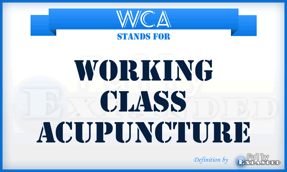 WCA - Working Class Acupuncture