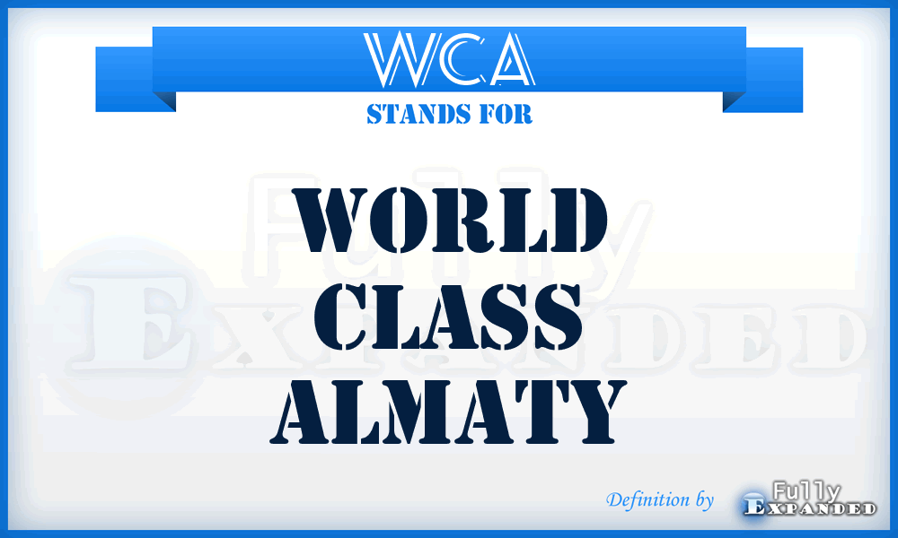 WCA - World Class Almaty