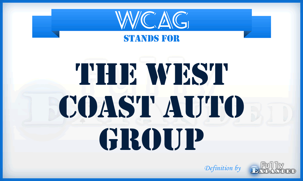 WCAG - The West Coast Auto Group