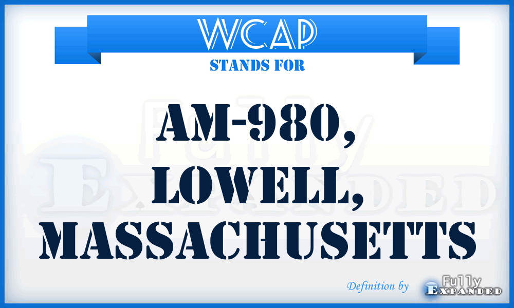 WCAP - AM-980, Lowell, Massachusetts