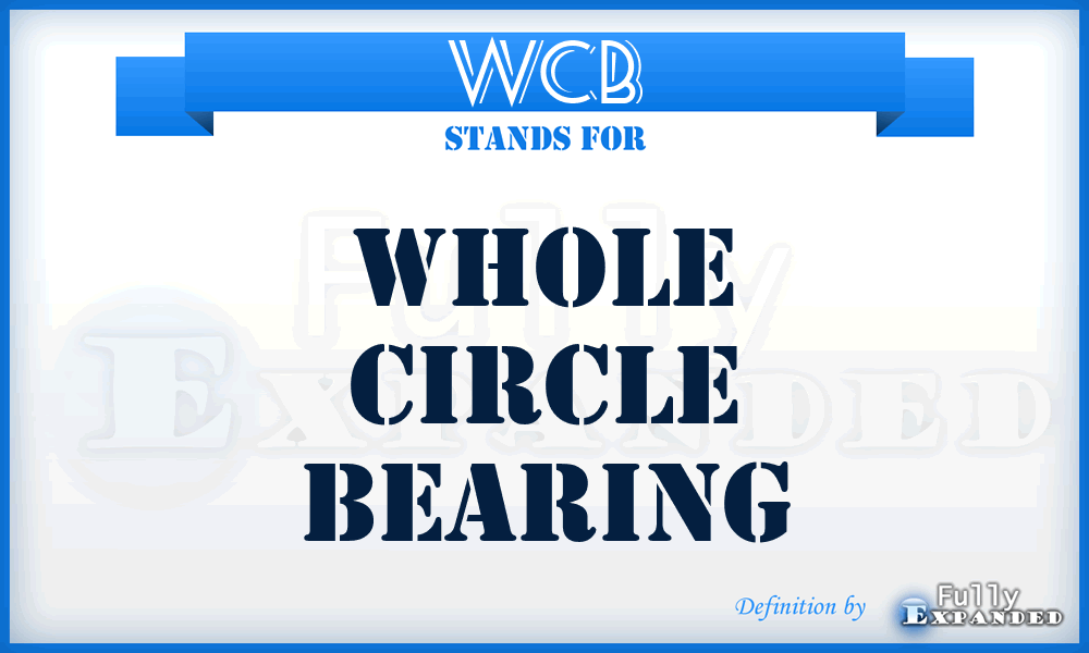 WCB - whole circle bearing