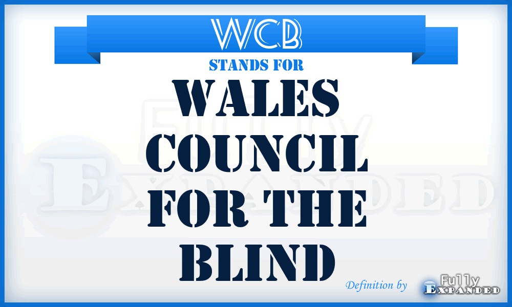 WCB - Wales Council for the Blind