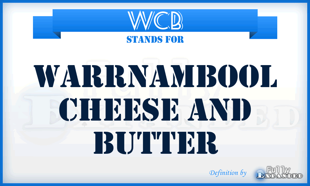 WCB - Warrnambool Cheese And Butter