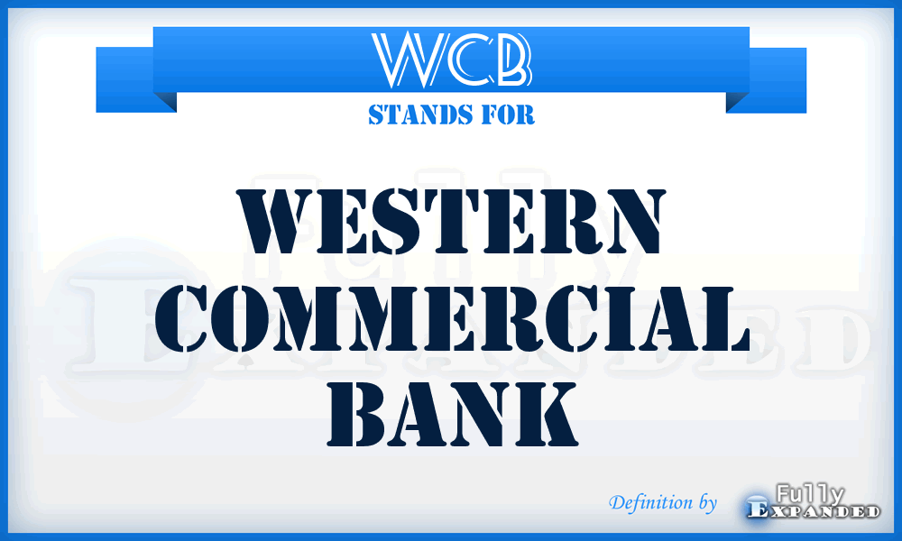 WCB - Western Commercial Bank