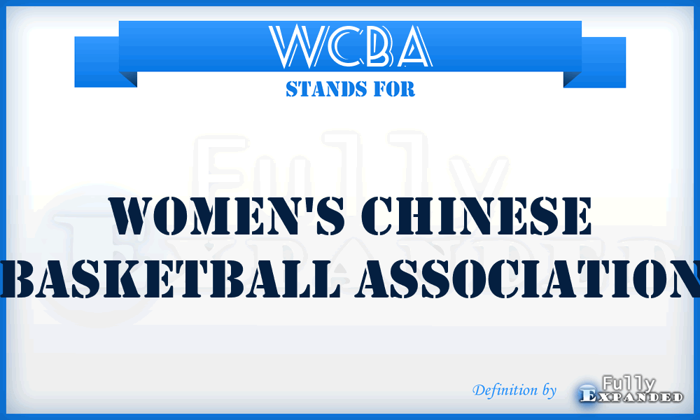 WCBA - Women's Chinese Basketball Association