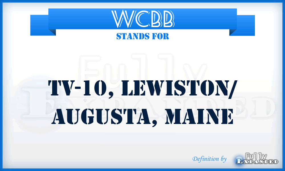 WCBB - TV-10, Lewiston/ Augusta, Maine