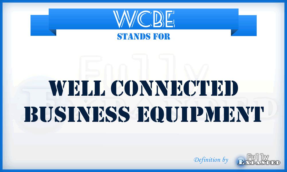 WCBE - Well Connected Business Equipment