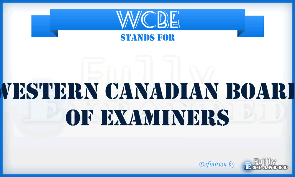 WCBE - Western Canadian Board Of Examiners