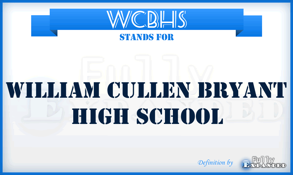 WCBHS - William Cullen Bryant High School