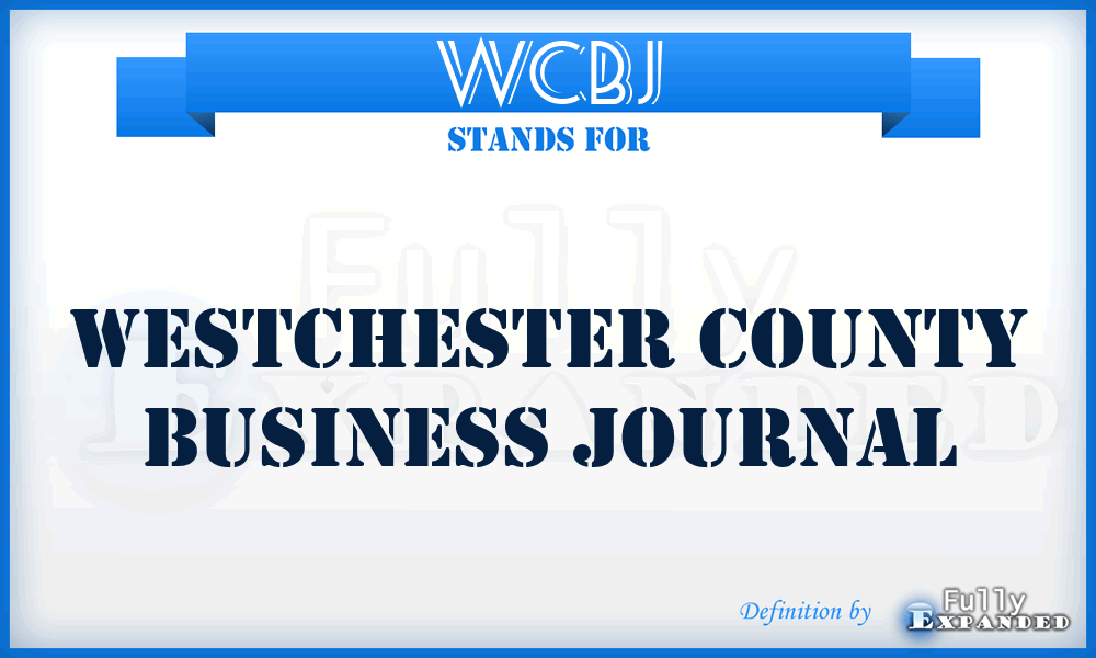 WCBJ - Westchester County Business Journal