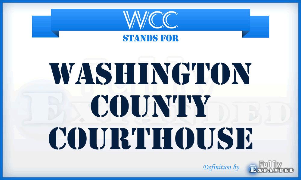 WCC - Washington County Courthouse
