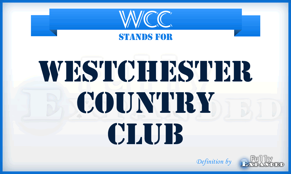 WCC - Westchester Country Club