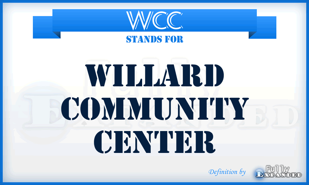 WCC - Willard Community Center