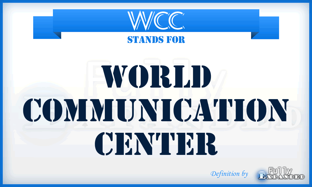 WCC - World Communication Center