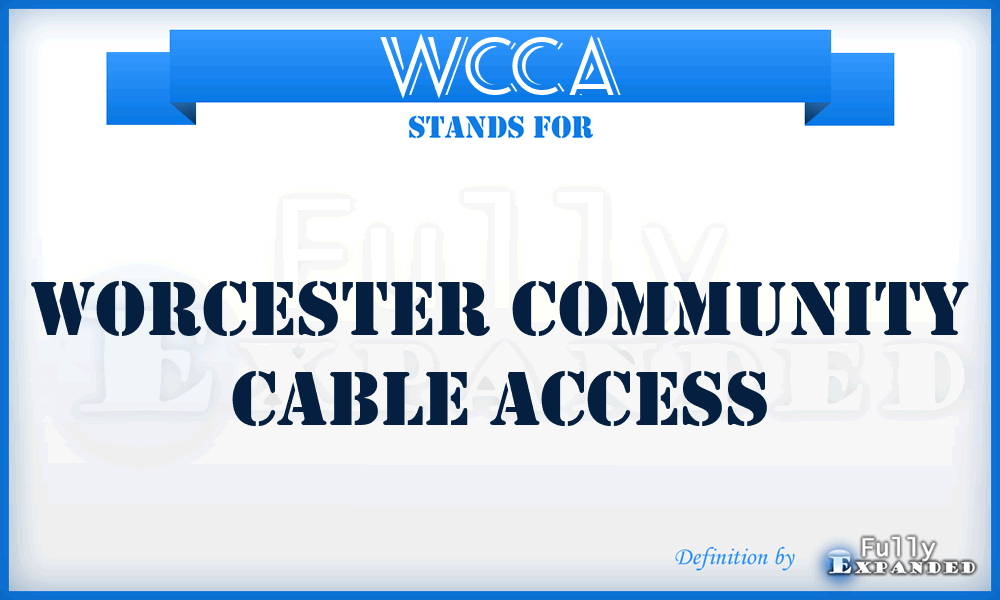 WCCA - Worcester Community Cable Access