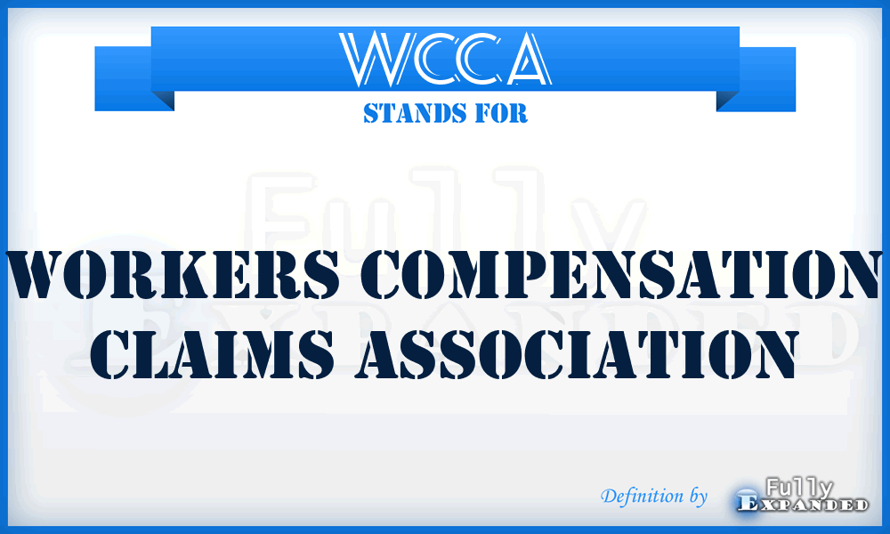 WCCA - Workers Compensation Claims Association