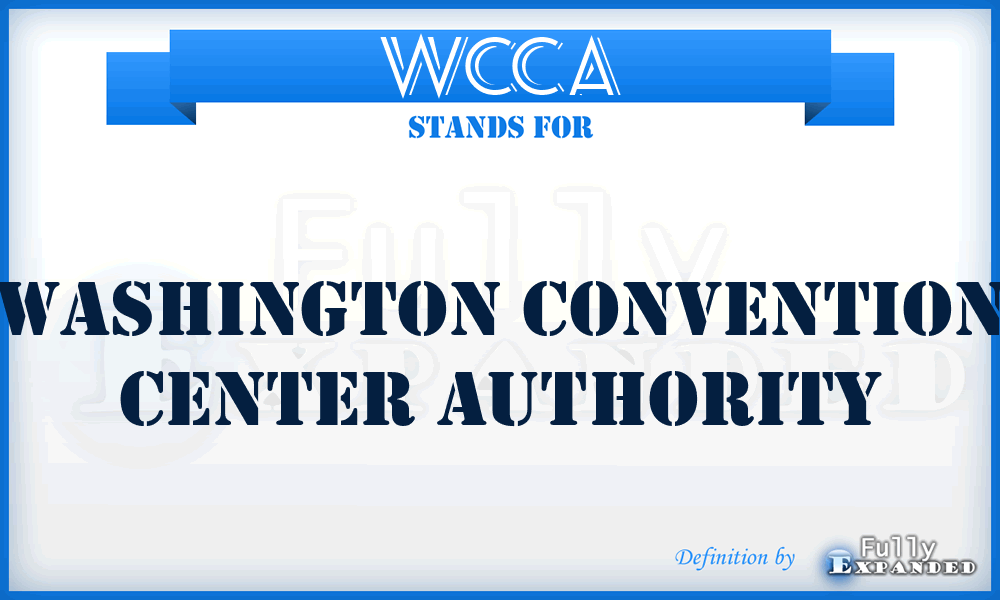 WCCA - Washington Convention Center Authority
