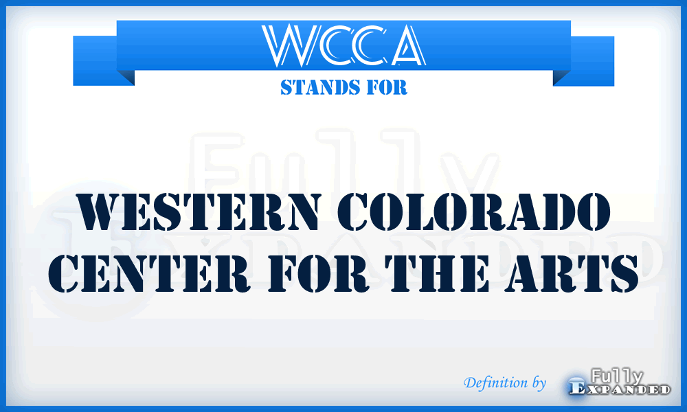 WCCA - Western Colorado Center for the Arts