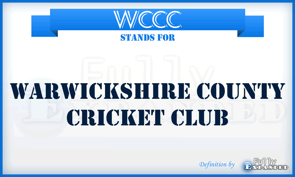 WCCC - Warwickshire County Cricket Club