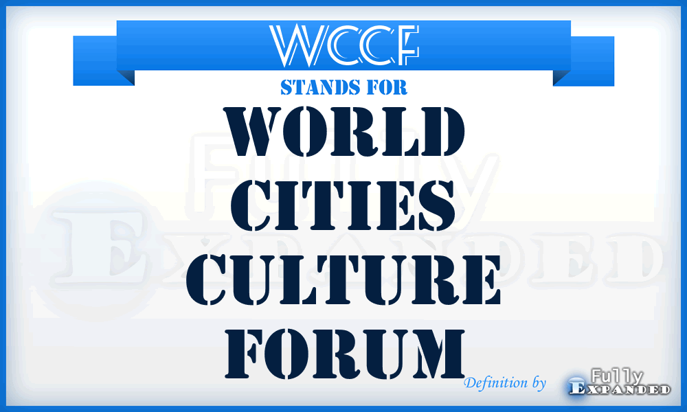 WCCF - World Cities Culture Forum