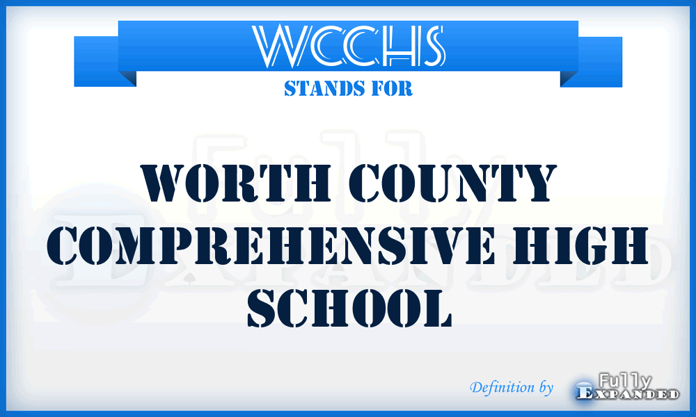 WCCHS - Worth County Comprehensive High School