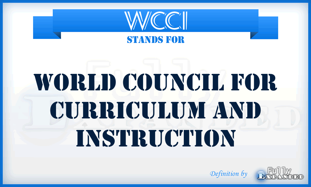WCCI - World Council for Curriculum and Instruction