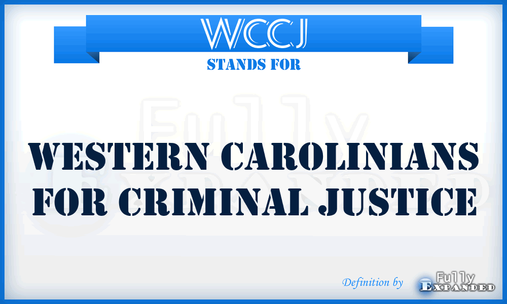 WCCJ - Western Carolinians for Criminal Justice