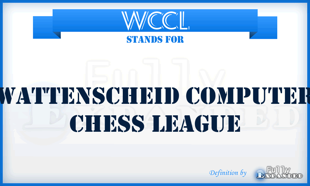 WCCL - Wattenscheid Computer Chess League