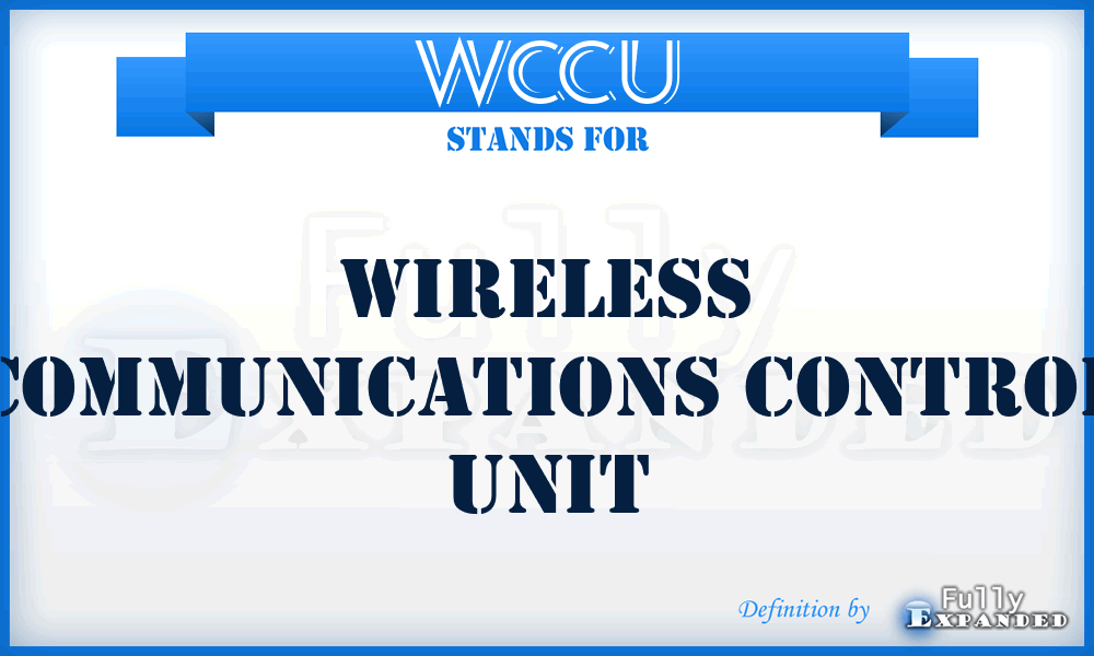 WCCU - Wireless Communications Control Unit
